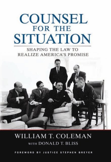 William T. Coleman - Counsel for the Situation, E-bok. Tillgänglighet: Lägg i varukorg