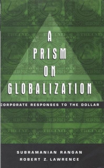 Subramanian Rangan, Robert Z. Lawrence - Prism on Globalization, E-bok