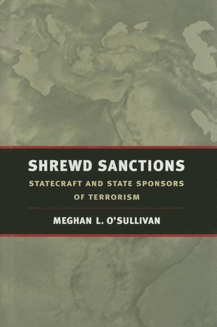 Meghan L. O'Sullivan - Shrewd Sanctions, E-bok