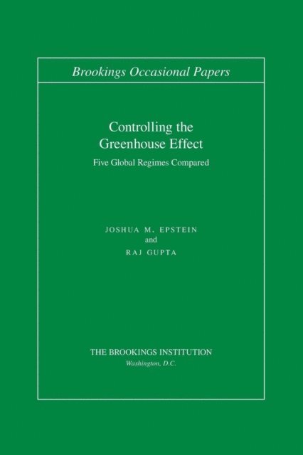 Joshua M. Epstein, Raj Gupta - Controlling the Greenhouse Effect, E-bok