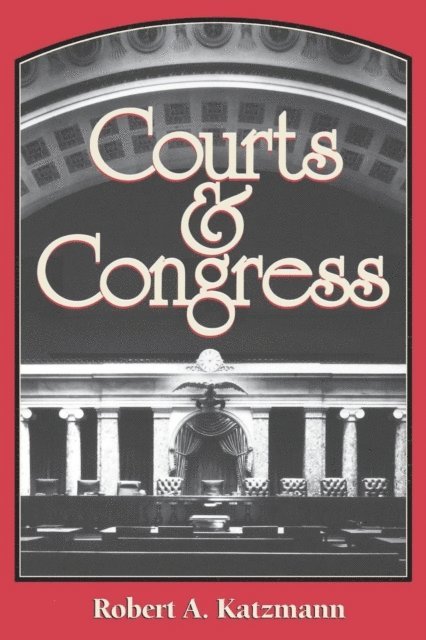Robert A. Katzmann - Courts and Congress, E-bok