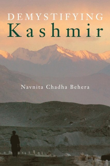 Navnita Chadha Behera - Demystifying Kashmir, E-bok