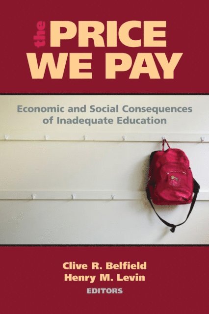 Clive R. Belfield, Henry M. Levin - Price We Pay, E-bok