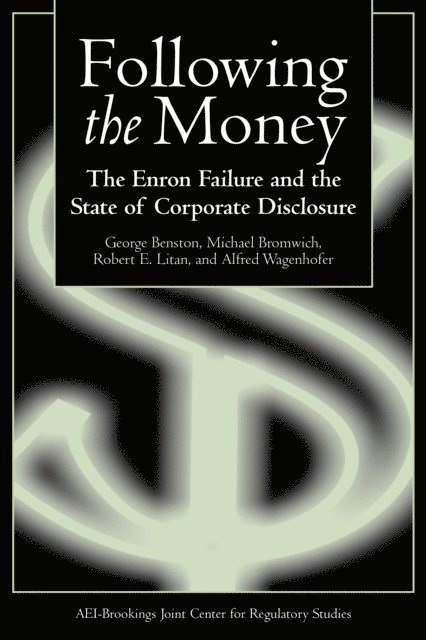 George Benston, Michael Bromwich, Robert E. Litan - Following the Money, E-bok