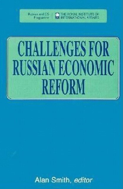 Alan Smith - Challenges for Russian Economic Reform, E-bok