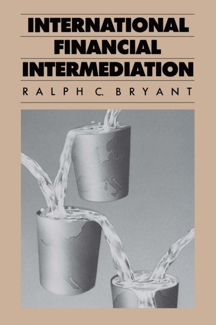 Ralph Bryant - International Financial Intermediation, E-bok. Tillgänglighet: Lägg i varukorg