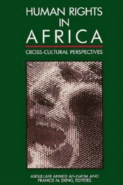 Abdullahi Ahmed An-naim, Francis M. Deng - Human Rights in Africa, E-bok