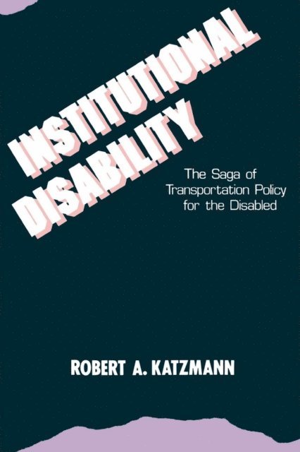 Robert A. Katzmann - Institutional Disability, E-bok