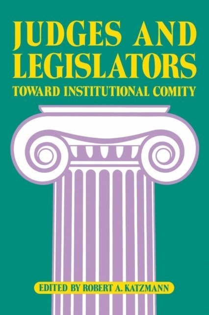 Robert A. Katzmann - Judges and Legislators, E-bok
