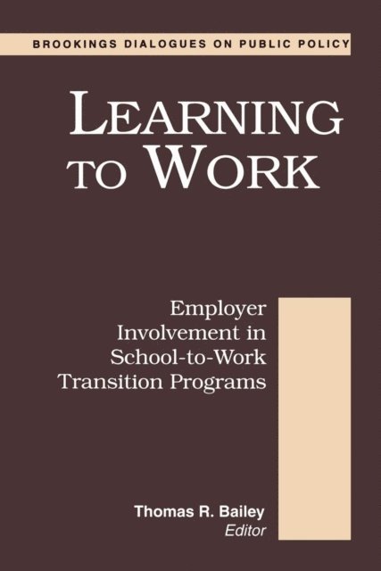 Thomas R. Bailey - Learning to Work, E-bok