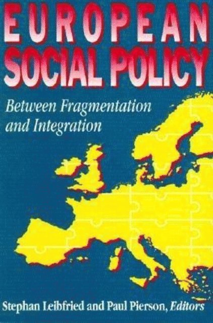 Stephan Leibfried, Paul Pierson - European Social Policy, E-bok