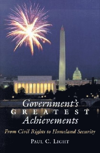 Paul C. Light - Government's Greatest Achievements, E-bok