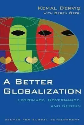 Kemal Dervis - Better Globalization, Häftad. Tillgänglighet: Tillfälligt slut