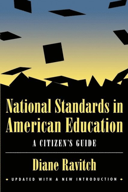 Diane Ravitch - National Standards in American Education, E-bok