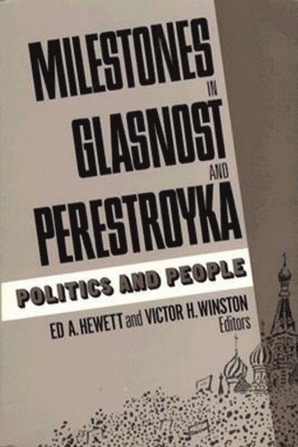 Ed A. Hewett, Victor H. Winston - Milestones in Glasnost and Perestroyka, E-bok. Tillgänglighet: Lägg i varukorg