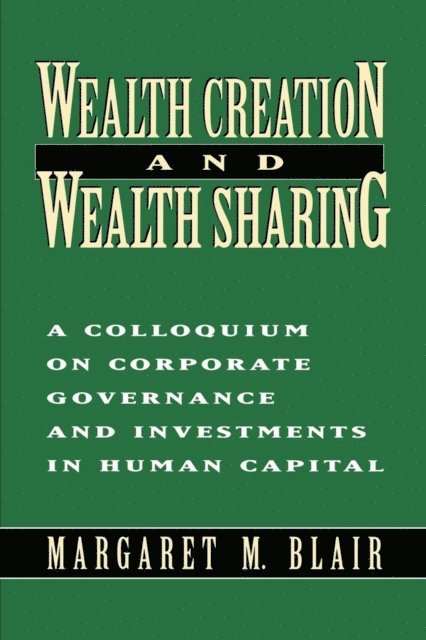 Margaret M. Blair - Wealth Creation and Wealth Sharing, E-bok