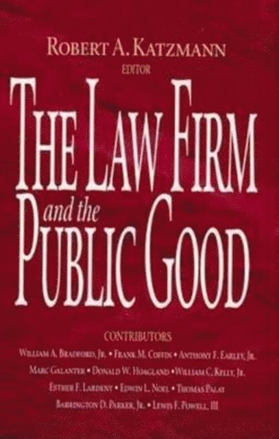 Robert A. Katzmann - Law Firm and the Public Good, E-bok
