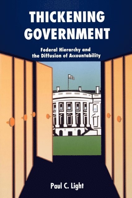 Paul C. Light - Thickening Government, E-bok