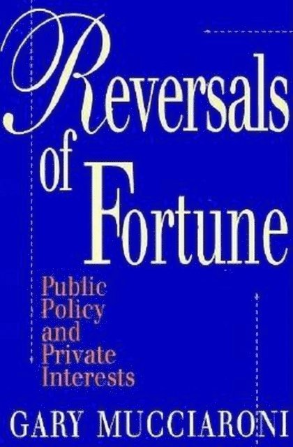 Gary Mucciaroni - Reversals of Fortune, E-bok