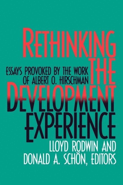 Donald A. Schon, Lloyd Rodwin - Rethinking the Development Experience, E-bok