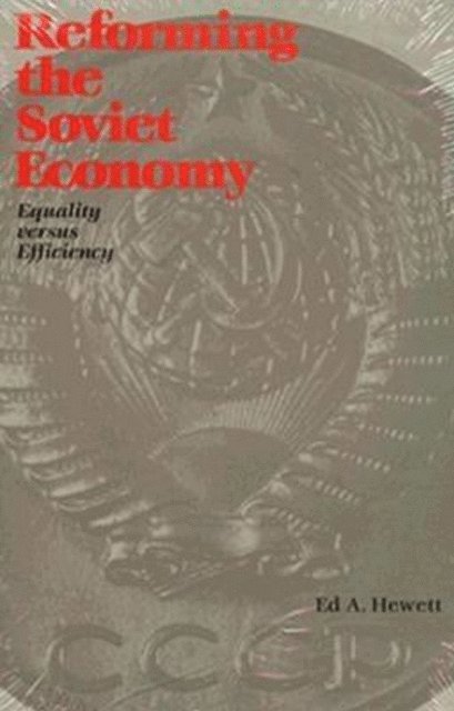 Ed A. Hewett - Reforming the Soviet Economy, E-bok. Tillgänglighet: Lägg i varukorg