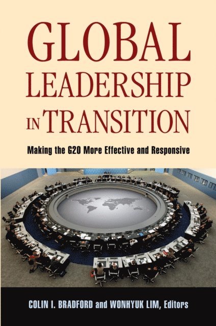 Colin I. Bradford, Wonhyuk Lim - Global Leadership in Transition, E-bok
