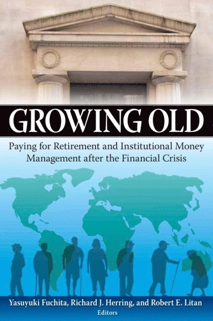 Yasuyuki Fuchita, Richard J. Herring, Robert E. Litan - Growing Old, E-bok