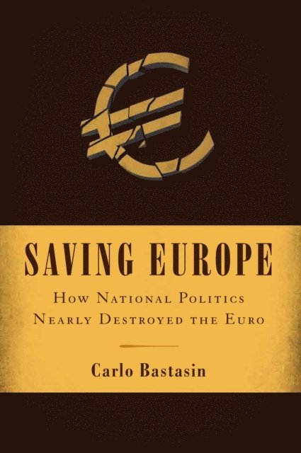 Carlo Bastasin - Saving Europe, E-bok