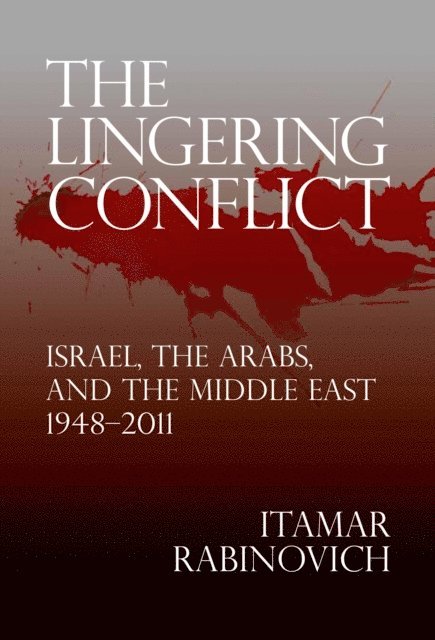 Itamar Rabinovich - Lingering Conflict, E-bok