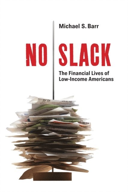 Michael S. Barr - No Slack, E-bok