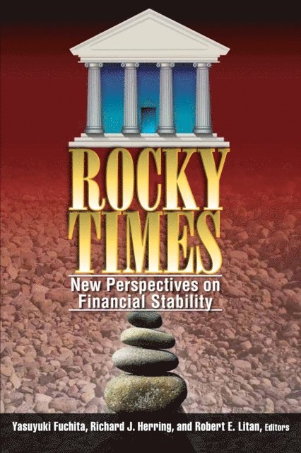 Yasuyuki Fuchita, Richard J. Herring, Robert E. Litan - Rocky Times, E-bok
