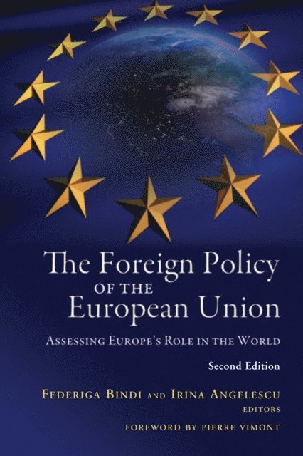 Federiga Bindi, Irina Angelescu - Foreign Policy of the European Union, E-bok