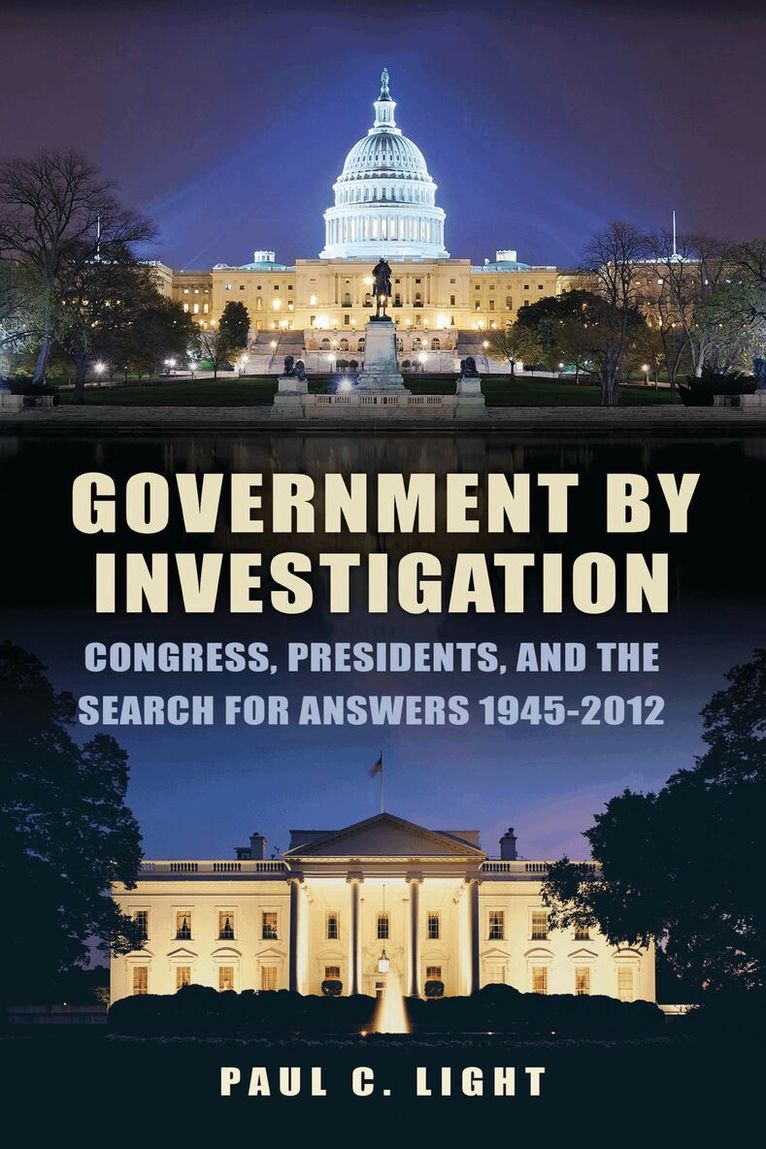 Paul C. Light - Government by Investigation, Häftad