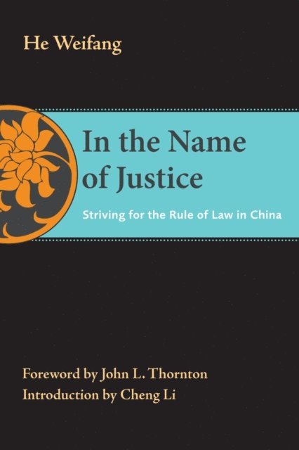 Weifang He - In the Name of Justice, E-bok
