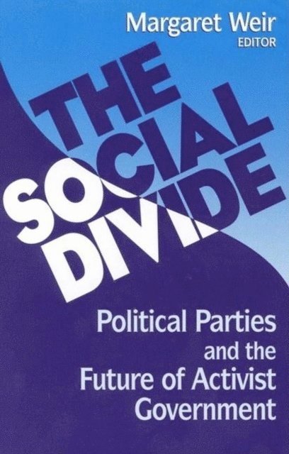 Margaret Weir - Social Divide, E-bok