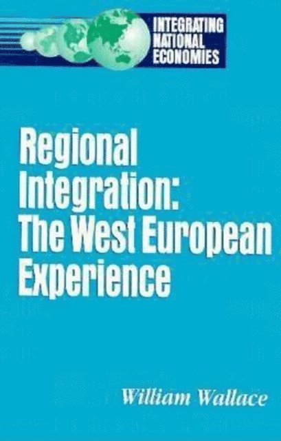 William Wallace - Regional Integration, E-bok
