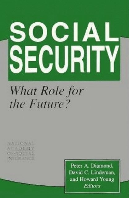 Peter A. Diamond, David C. Lindeman, Howard Young - Social Security, E-bok