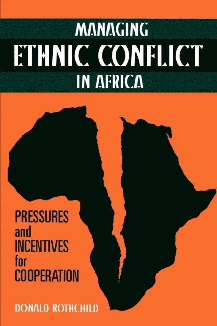 Donald Rothchild - Managing Ethnic Conflict in Africa, E-bok