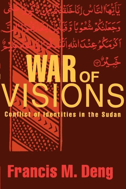 Francis M. Deng - War of Visions, E-bok