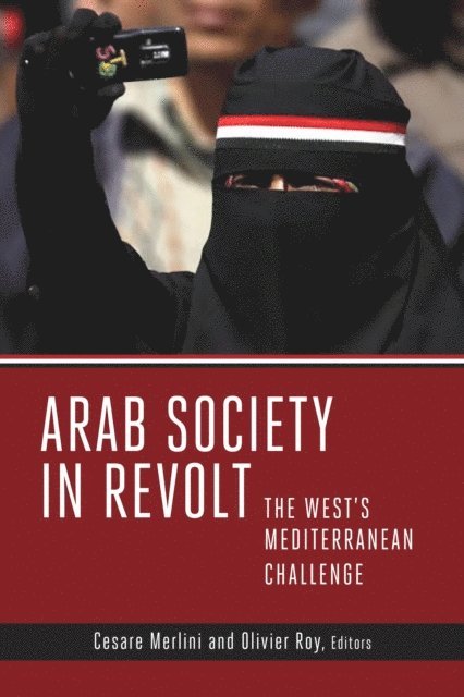 Cesare Merlini, Olivier Roy - Arab Society in Revolt, E-bok