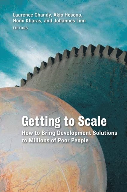 Laurence Chandy, Akio Hosono, Homi Kharas - Getting to Scale, E-bok
