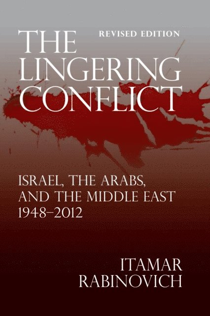 Itamar Rabinovich - Lingering Conflict, E-bok