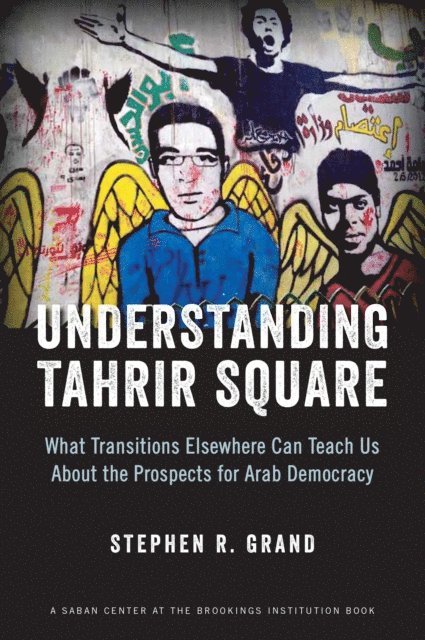 Stephen R. Grand - Understanding Tahrir Square, E-bok. Tillgänglighet: Lägg i varukorg