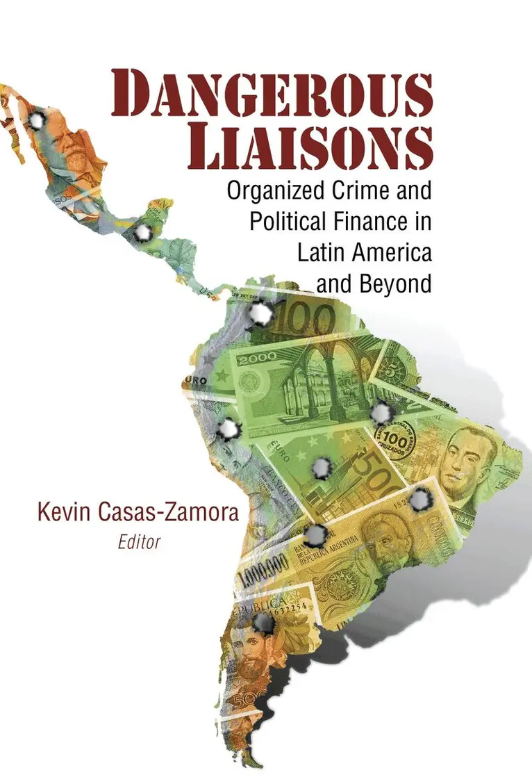 Kevin Casas-Zamora - Dangerous Liaisons, Häftad. Tillgänglighet: Lägg i varukorg