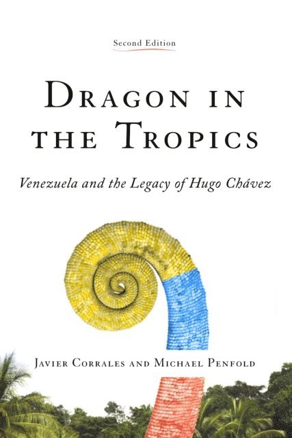 Javier Corrales, Michael Penfold - Dragon in the Tropics, E-bok