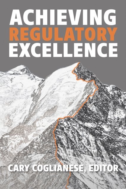 Cary Coglianese - Achieving Regulatory Excellence, E-bok