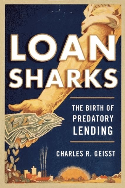 Charles R. Geisst - Loan Sharks, E-bok