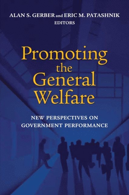 Alan S. Gerber, Eric M. Patashnik - Promoting the General Welfare, E-bok