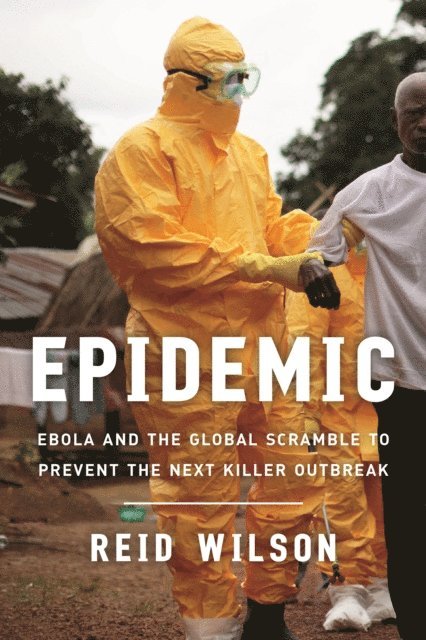 Reid Wilson - Epidemic, E-bok