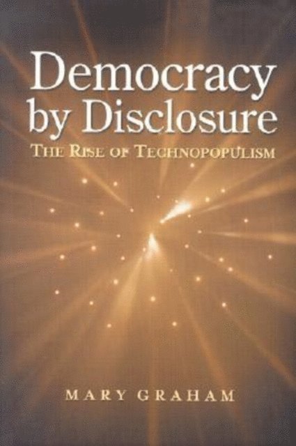 Mary Graham - Democracy by Disclosure, E-bok